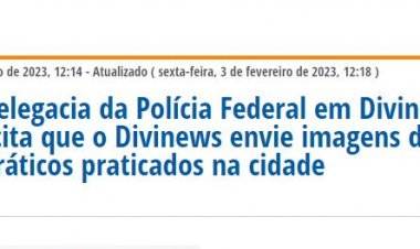 PF pede imagens de manifestações antidemocráticas em Divinópolis