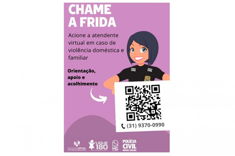 VIOLÊNCIA DOMÉSTICA - “Chame a Frida” foi  lançado pela PC em Itaúna