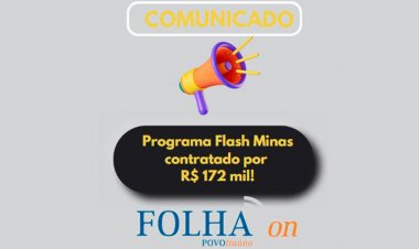 Programa Flash Minas contratado por R$ 172 mil