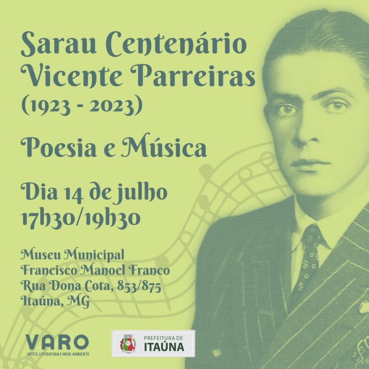 Sarau Centenário Vicente Parreiras nesta sexta-feira, no Museu Municipal