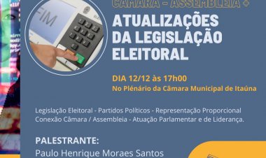 Legislação Eleitoral é a pauta de palestra, na Câmara de Itaúna, nesta terça-feira, dia 12
