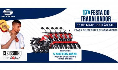 Sindimei promove a 17ª Festa do Trabalhador em Santanense
