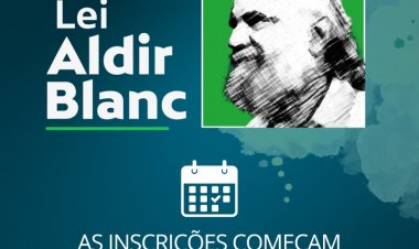 ALDIR BLANC - Inscrições para o Edital n° 2 começam hoje