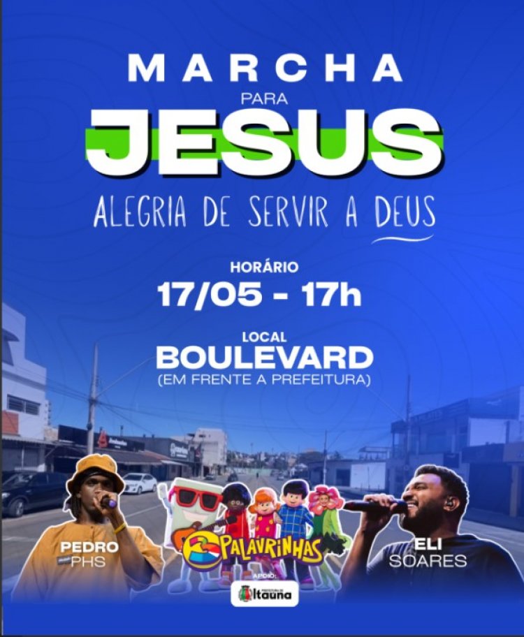 É HOJE - “Marcha para Jesus!” a partir das 17 horas