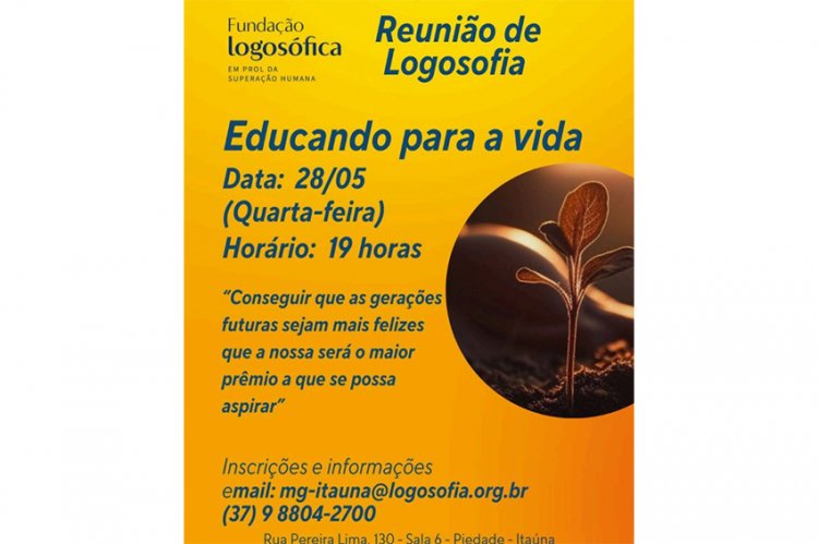 “Educando para a vida” é a proposta do encontro do dia 28 de maio