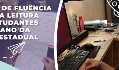EDUCAÇÃO - Teste de fluência avalia leitura da rede estadual