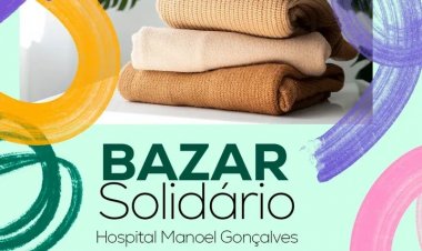 Participe do bazar solidário e ajude o Hospital Manoel Gonçalves!