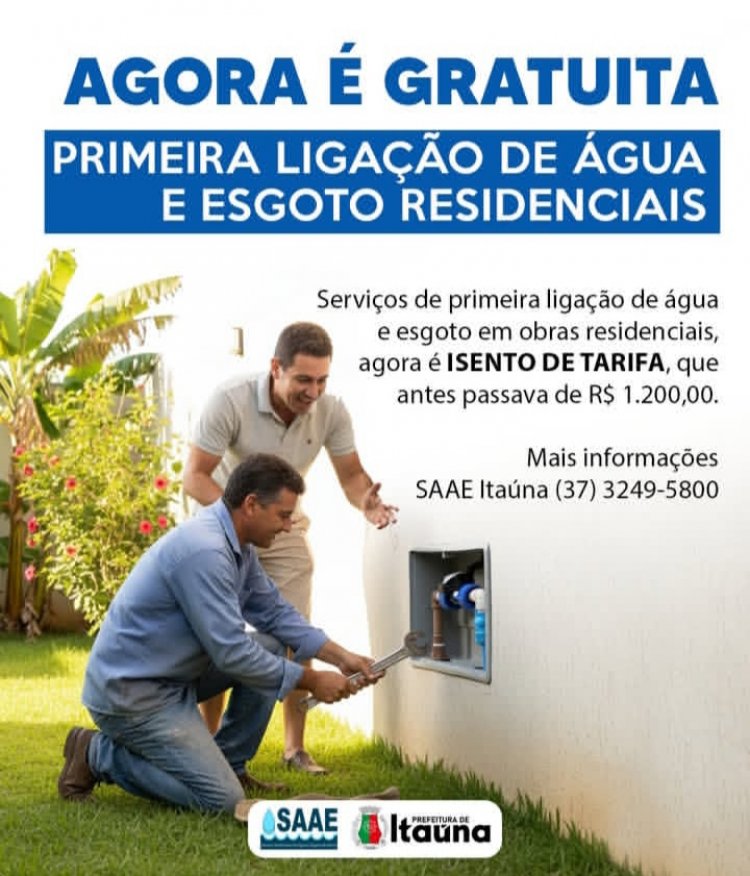 População de Itaúna não pagará mais pela primeira ligação de água e esgoto!