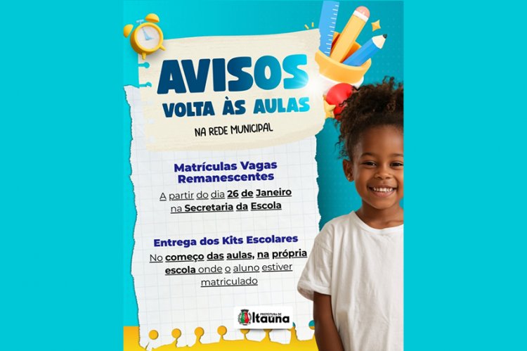 VAGAS REMANESCENTES - Prefeitura anuncia prazo para matrículas nas escolas itaunenses