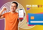 IPVA 2026 - Pagamento do IPVA com crédito se torna alternativa para contribuintes