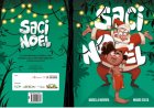 LITERATURA - “Saci Noel” chega ao público no dia 8