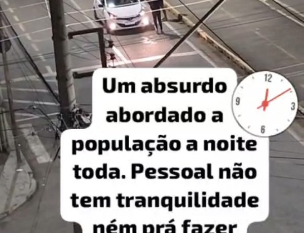Noites de inquietude: motoristas e transeuntes  reclamam de abordagens na Jove Soares, mesma situação acontece em frente ao Sesi com abordagens constantes