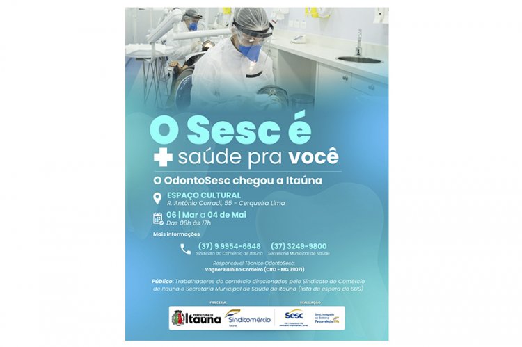 DENTISTA DE GRAÇA - Itaúna recebe OdontoSesc com oferta de 1.300 atendimentos