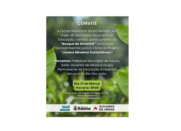 CONVITE - Itaúna tem ação do “Bosque do Amanhã”