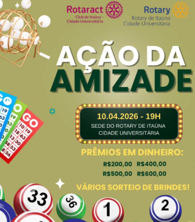 SOLIDARIEDADE - Rotary e Rotaract promovem “Ação da Amizade”