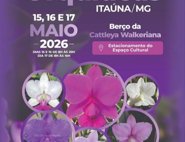 Itaúna sedia 44ª Exposição de Orquídeas com foco na Cattleya Walkeriana