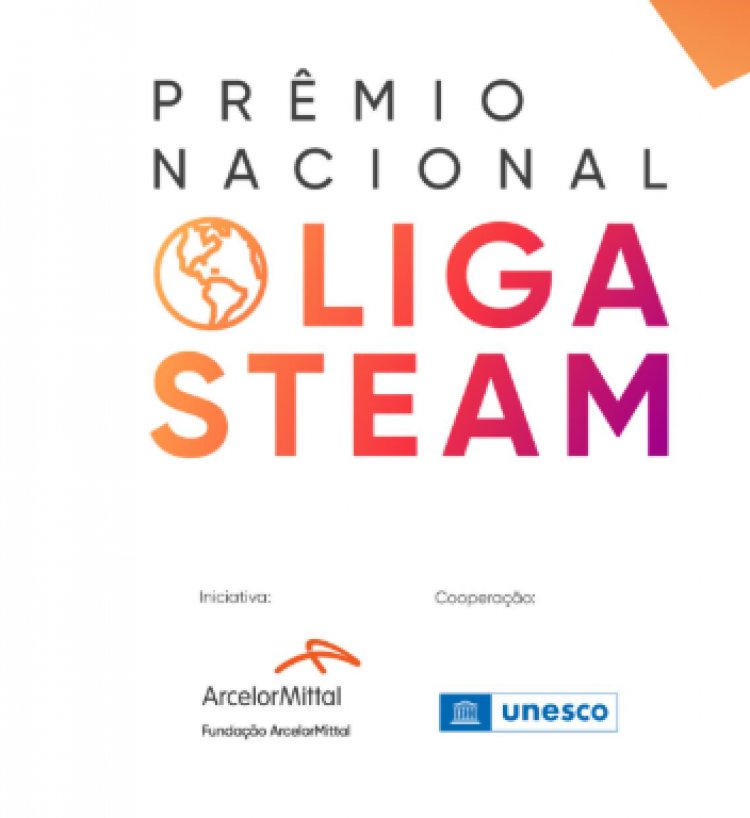 PRÊMIO NACIONAL LIGA STEAM 2026 - Fundação ArcelorMittal e UNESCO promovem Masterclass sobre "Escolas Verdes"