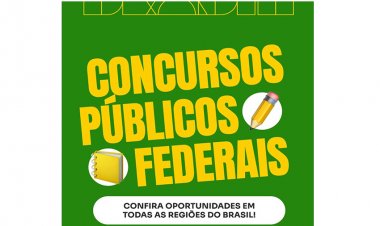 OPORTUNIDADE - Concursos federais abrem milhares de vagas em todo o país