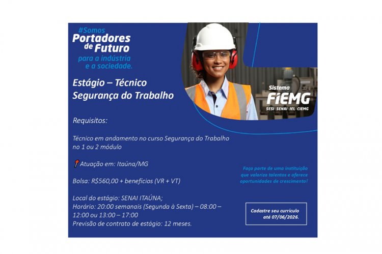 OPORTUNIDADE - Estágio de Técnico em Segurança  do Trabalho