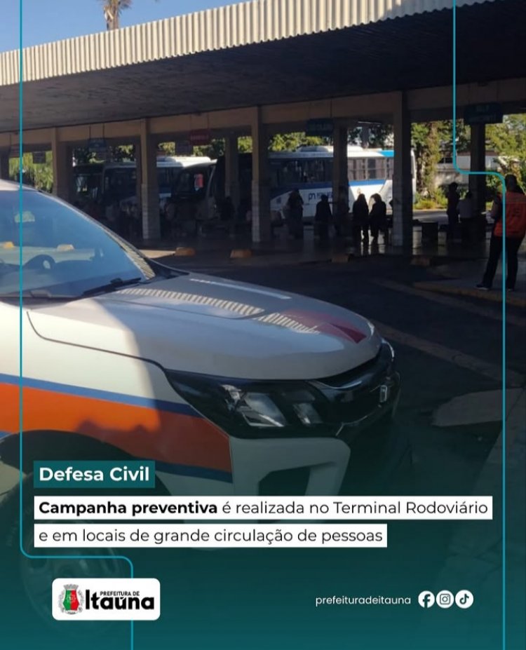 Defesa Civil de Itaúna realiza campanha educativa na rodoviária e pontos de grande movimento